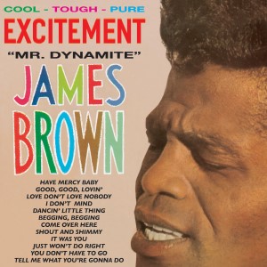Brown ,James And His Famous Flames - Excitement " Mr Dynamite "